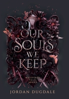 Our Souls We Keep 1968186026 Book Cover