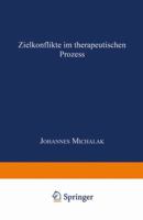 Zielkonflikte Im Therapeutischen Prozess 3824444003 Book Cover