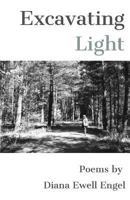 Excavating Light 1635348722 Book Cover