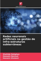Redes neuronais artificiais na gestão de infra-estruturas subterrâneas (Portuguese Edition) 6207732847 Book Cover