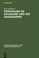 Ferdinand de Saussure Und Die Anagramme 3484220139 Book Cover