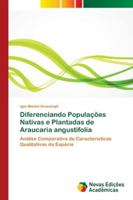 Diferenciando Populações Nativas e Plantadas de Araucaria angustifolia 6202175001 Book Cover