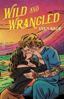 Wild and Wrangled 1529436753 Book Cover