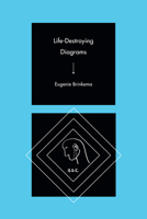 Life-Destroying Diagrams 1478014342 Book Cover