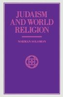 Judaism and World Religion 1349120715 Book Cover