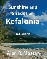 Sunshine and Shades on Kefalonia 0993559123 Book Cover
