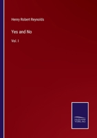 Yes and No: Vol. I 3375109482 Book Cover