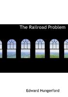 The Railroad Problem 1981572732 Book Cover