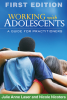 Working with Adolescents: A Guide for Practitioners 1609180356 Book Cover