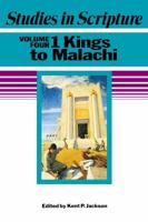 Studies In Scripture, Vol. 4: 1 Kings To Malachi 1590382595 Book Cover