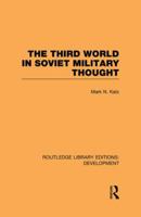 The Third World in Soviet Military Thought 0415853087 Book Cover