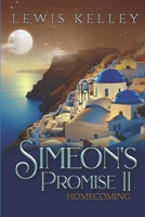 SIMEON'S PROMISE II: HOMECOMING 173141160X Book Cover