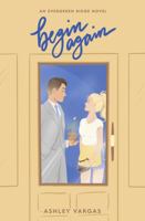 Begin Again (Evergreen Ridge) B0GTQDRVDF Book Cover