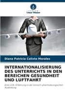Internationalisierung Des Unterrichts in Den Bereichen Gesundheit Und Luftfahrt (German Edition) 6209928218 Book Cover