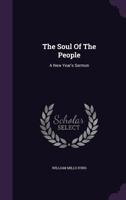The Soul Of The People: A New Year's Sermon (1906) 1278313834 Book Cover