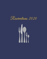 Reservations 2020: Reservation Book for restaurants, bistros and hotels - 370 pages - 1 day=1 page 1659827027 Book Cover