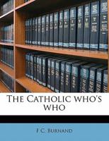 The Catholic who's who 1171669909 Book Cover