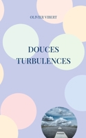 Douces turbulences (French Edition) 2322516953 Book Cover
