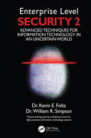 Enterprise Level Security 2: Advanced Topics in an Uncertain World 0367531739 Book Cover