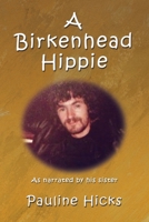 A Birkenhead Hippie: Walter Hicks 1922727784 Book Cover