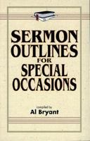 Sermon Outlines for Special Occasions 0825421950 Book Cover