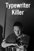 Typewriter Killer: H. Beam Piper 0937912689 Book Cover