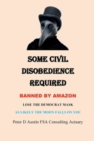 Some Civil Disobedience Required 1087893771 Book Cover