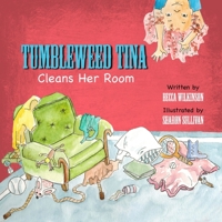 Tumbleweed Tina Cleans Her Room 1312614749 Book Cover