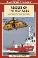 Rescues on the High Seas: Tales of Survival, Hope and Bravery 1554390036 Book Cover
