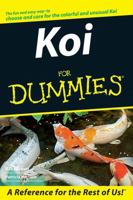 Koi For Dummies (For Dummies (Pets)) 0470099135 Book Cover