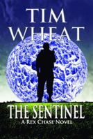 The Sentinel: A Rex Chase Adventure 0989635031 Book Cover