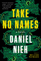 Take No Names: A Novel 0062886681 Book Cover