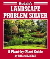 Rodale's Landscape Problem Solver: A Plant-By-Plant Guide 0878578021 Book Cover