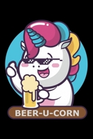 Notebook: Calendar / Planner 2020 Beer Unicorn Beer-U-Corn With Sunglasses And Mug 120 Pages, 6X9 Inches, Yearly, Monthly, Weekly & Daily 1673750249 Book Cover