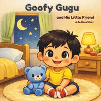 Goofy Gugu and His Little Friend: A Little Adventure Under the Stars B0HDJN6535 Book Cover