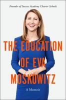 The Education of Eva Moskowitz A Memoir 0062449796 Book Cover