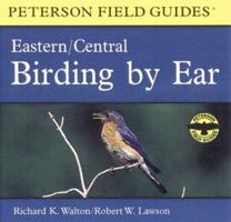 Birding by Ear: Eastern and Central North America (Peterson Field Guides(R)) B000GRKOD0 Book Cover