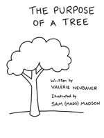 The Purpose of a Tree 1489753915 Book Cover
