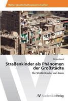 Straßenkinder als Phänomen der Großstädte 3639485734 Book Cover