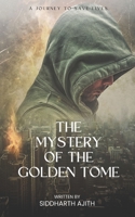 The Mystery of the Golden Tome B0C1JD77YJ Book Cover