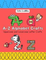 A-Z Alphabet Crafts: Uppercase and Lowercase Letter Crafts 192361911X Book Cover