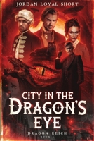 City in the Dragon's Eye (Dragon Reich) B0CT37S26Q Book Cover
