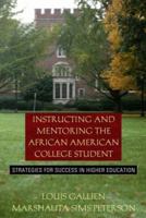 Instructing and Mentoring the African American College Student: Strategies for Success in Higher Education 0205389171 Book Cover