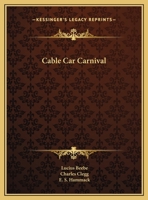 Cable Car Carnival 1163806242 Book Cover