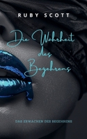 Die Wahrheit des Begehrens (Erwachen Des Begehrens) (German Edition) B0GS1GT9TM Book Cover