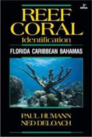 Reef Coral Identification: Florida Caribbean Bahamas 1878348329 Book Cover