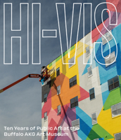 Celebrating the Public Art Initiative: Buffalo Akg Art Museum 1913875857 Book Cover