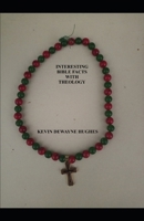 Interesting Bible Facts with Theology B0DYVB47V8 Book Cover