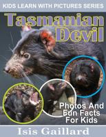 Tasmanian Devil: Photos and Fun Facts for Kids 1634970098 Book Cover
