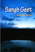 Sangh Geet: A Grand Collection 1440418497 Book Cover